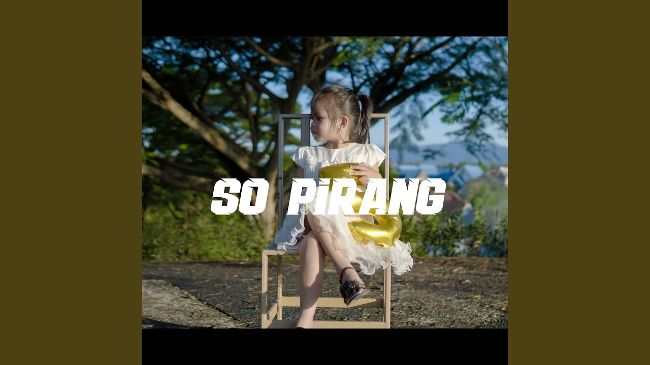 SO PIRANG (Remastered 2024)