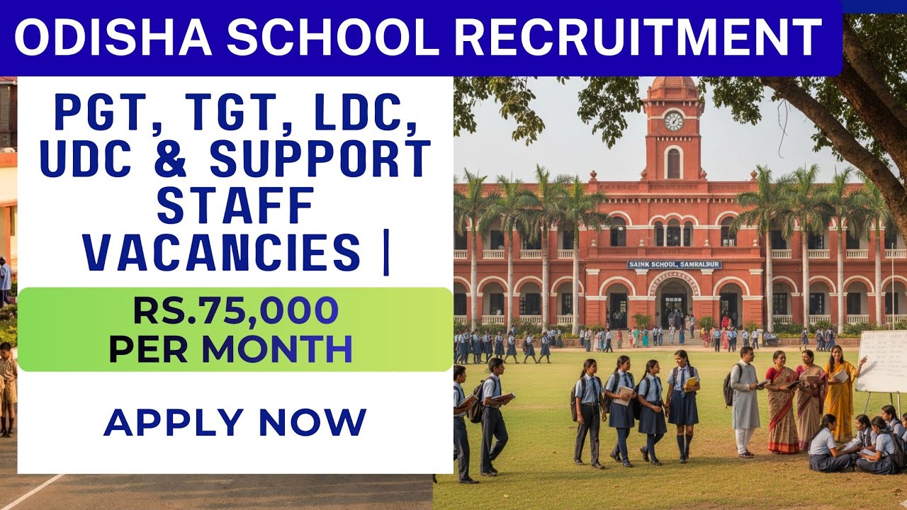 ଆସିଗଲା ଶିକ୍ଷକ ଏବଂ ଅଣଶିକ୍ଷକ କର୍ମଚାରୀ ନିଯୁକ୍ତି | ₹75,000| PGT, TGT, UDC,LDC & Support Staff |Apply Now