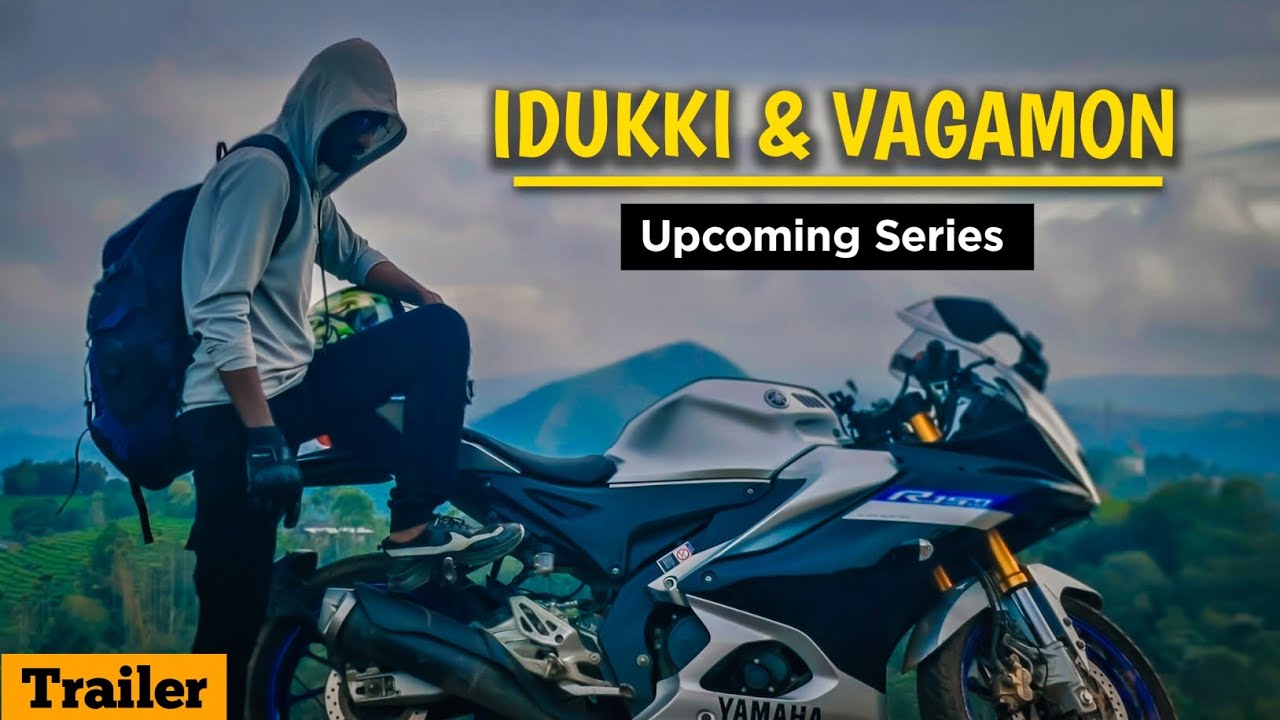 Idukki & Vagamon Series || Trailer 🔥 || Jollya Oru Trip #motovlogtamil #r15v4 