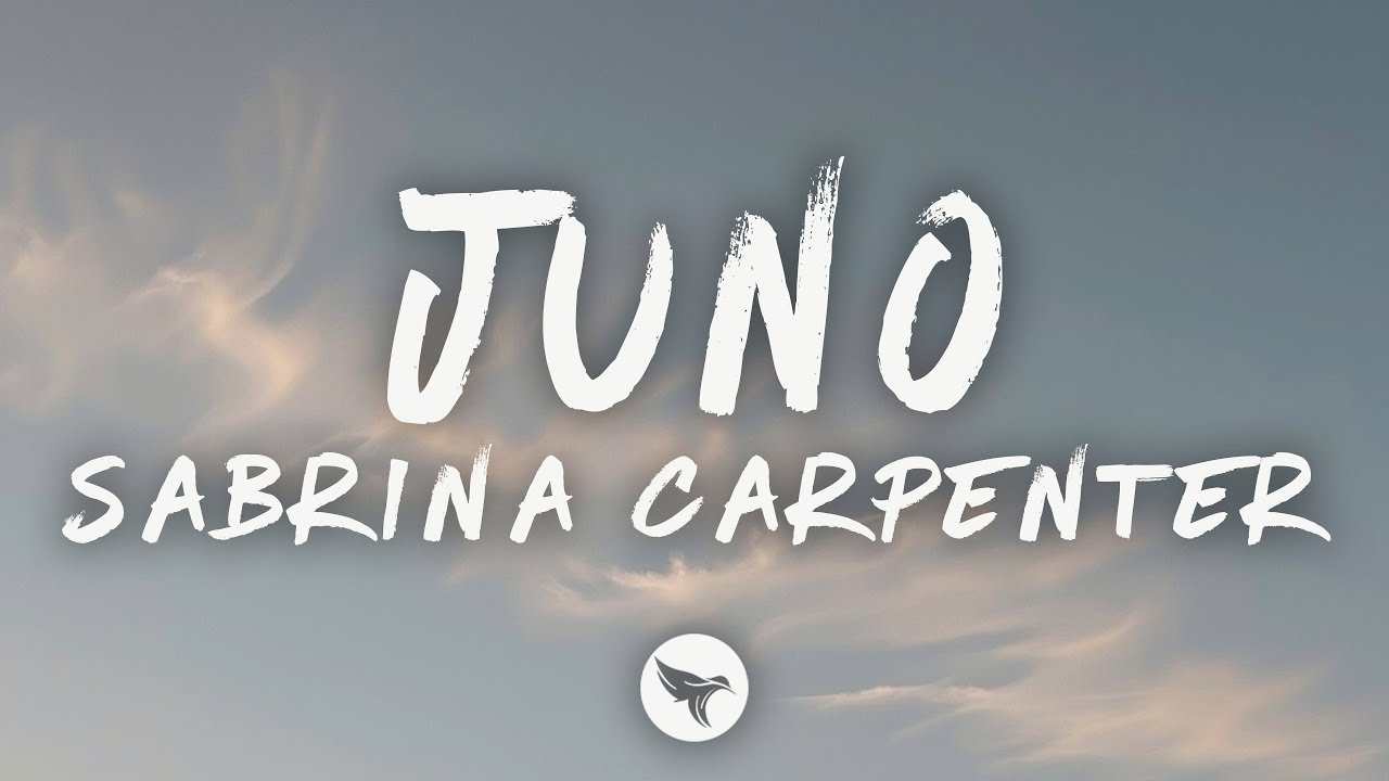 Sabrina Carpenter - Juno (Lyrics)