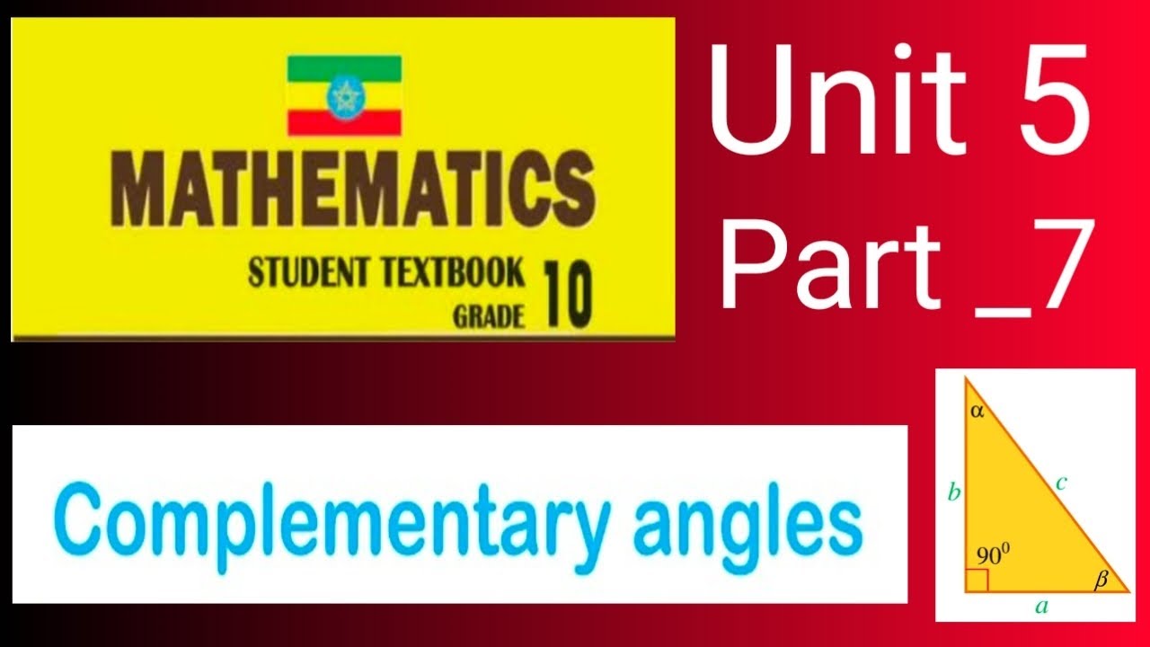 Ethiopian grade 10 maths unit 5//complementary angles//Afaan Oromoon