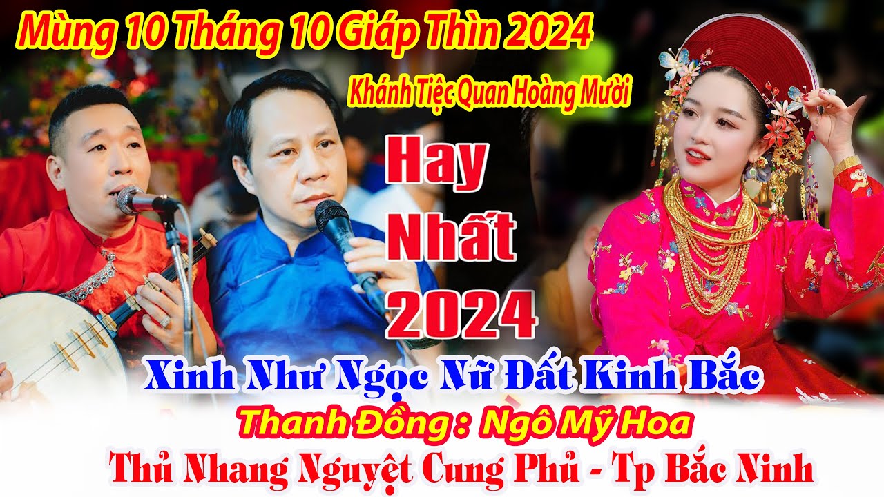 XINH NHƯ NGỌC NỮ XỨ KINH BẮC THANH ĐỒNG NGÔ MỸ HOA THỦ NHANG NGUYỆT CUNG PHỦ HẦU TẠI ĐỀN BẮC LỆ 2024