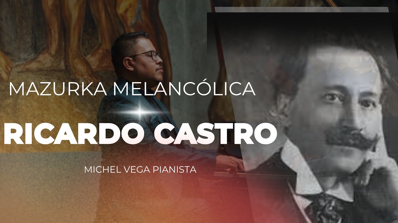 Mazurka Melancólica - Ricardo Castro | Michel Vega