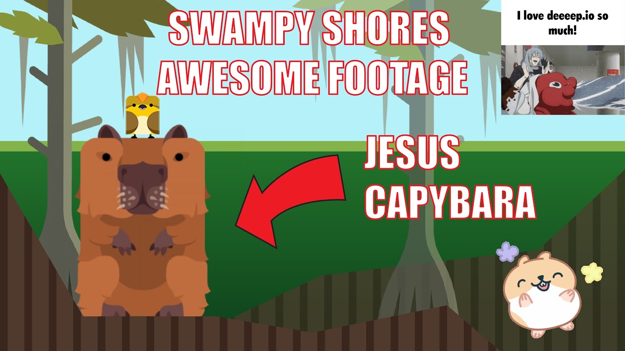 deeeep.io - FLYING CAPYBARA !!!!!!! SWAMPY SHORESSW!!!!!!