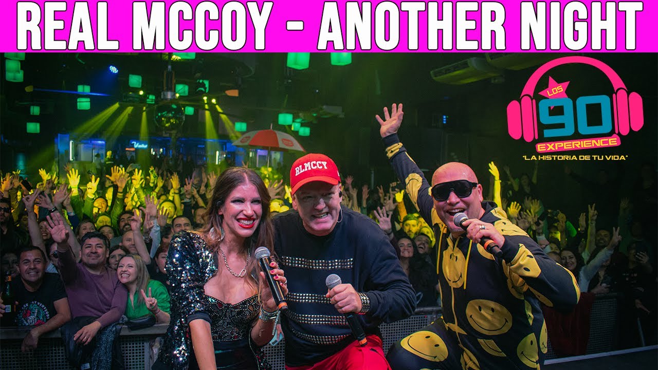 Real McCoy -  Another Night en Chile