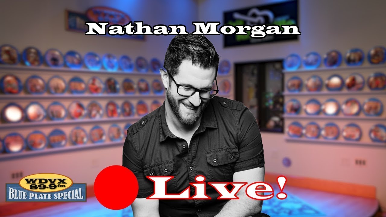 Nathan Morgan Band - Live on The WDVX Blue Plate Special 01/23/2026