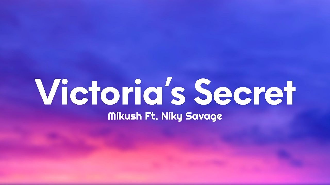 Mikush - Victoria&rsquo;s Secret (Testo/Lyrics) Ft. Niky Savage