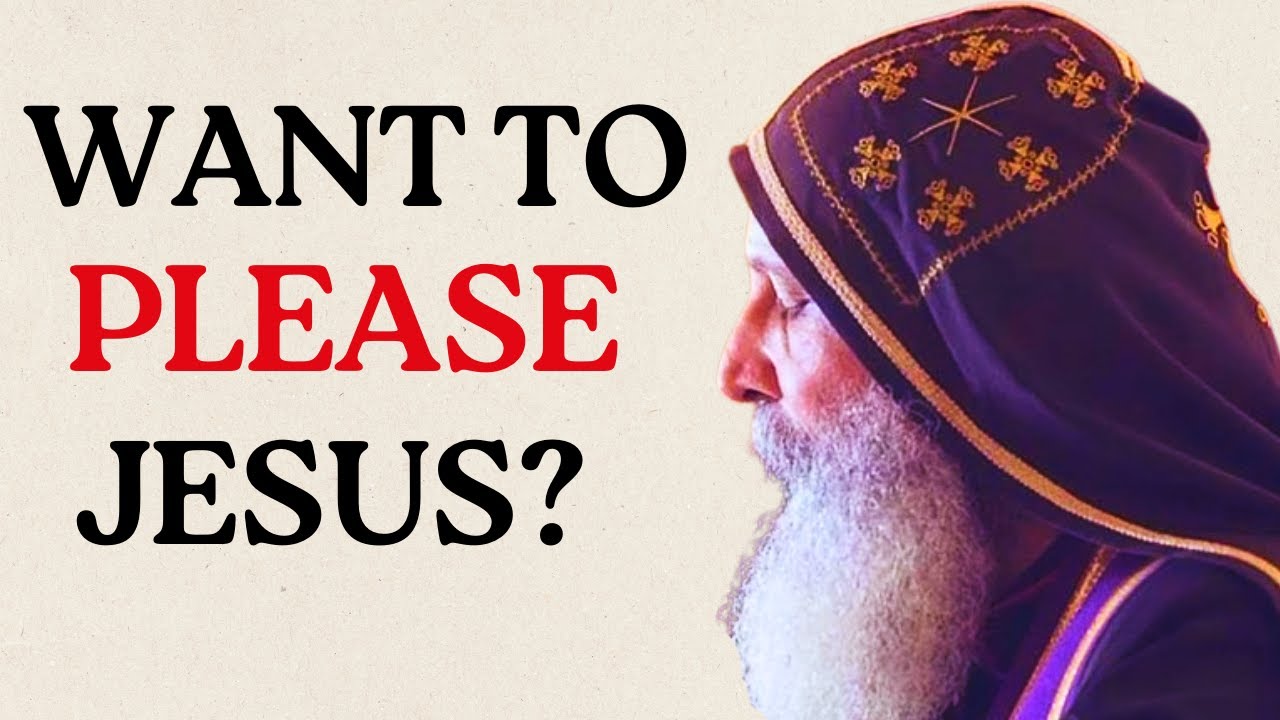 This is The ONLY Way to Please the Lord Jesus Christ! - Bishop Mar Mari