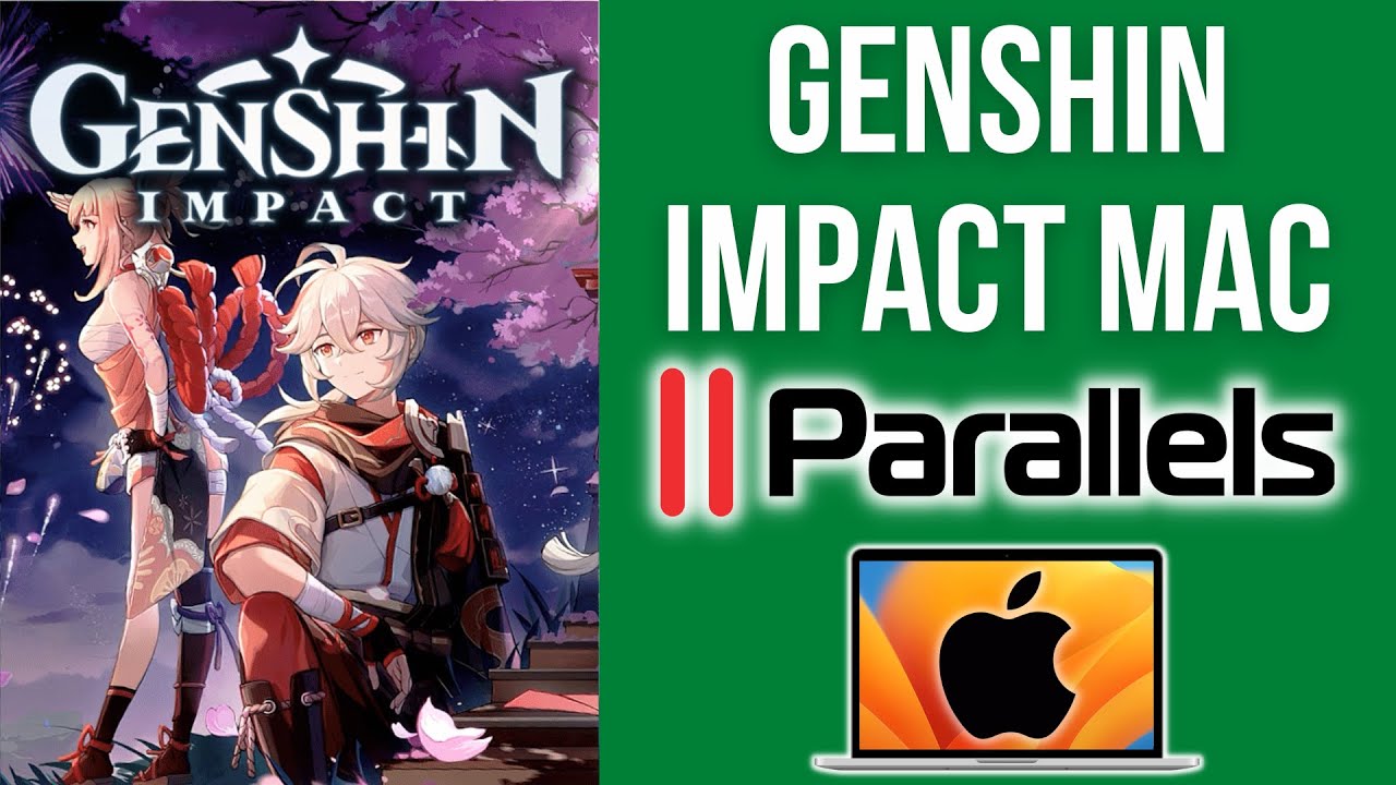 How to play Genshin Impact on Mac using Parallels