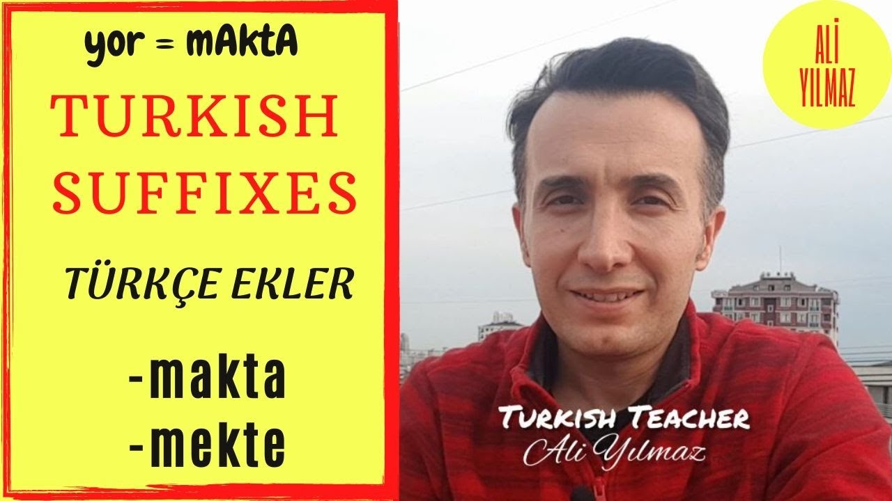 Turkish Suffixes  - makta / -mekte  | Türkçe Ekler