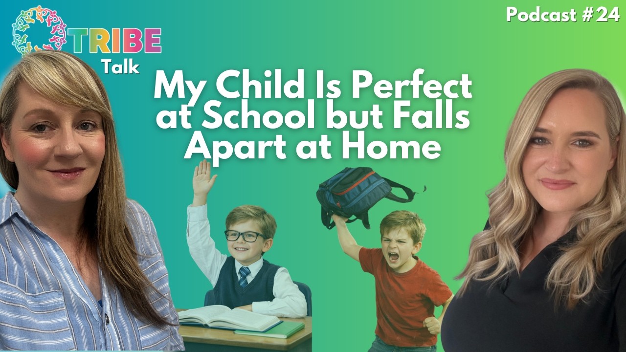 MY CHILD Is Perfect at School but Falls Apart at Home | #TRIBE Talk - Ep. 24