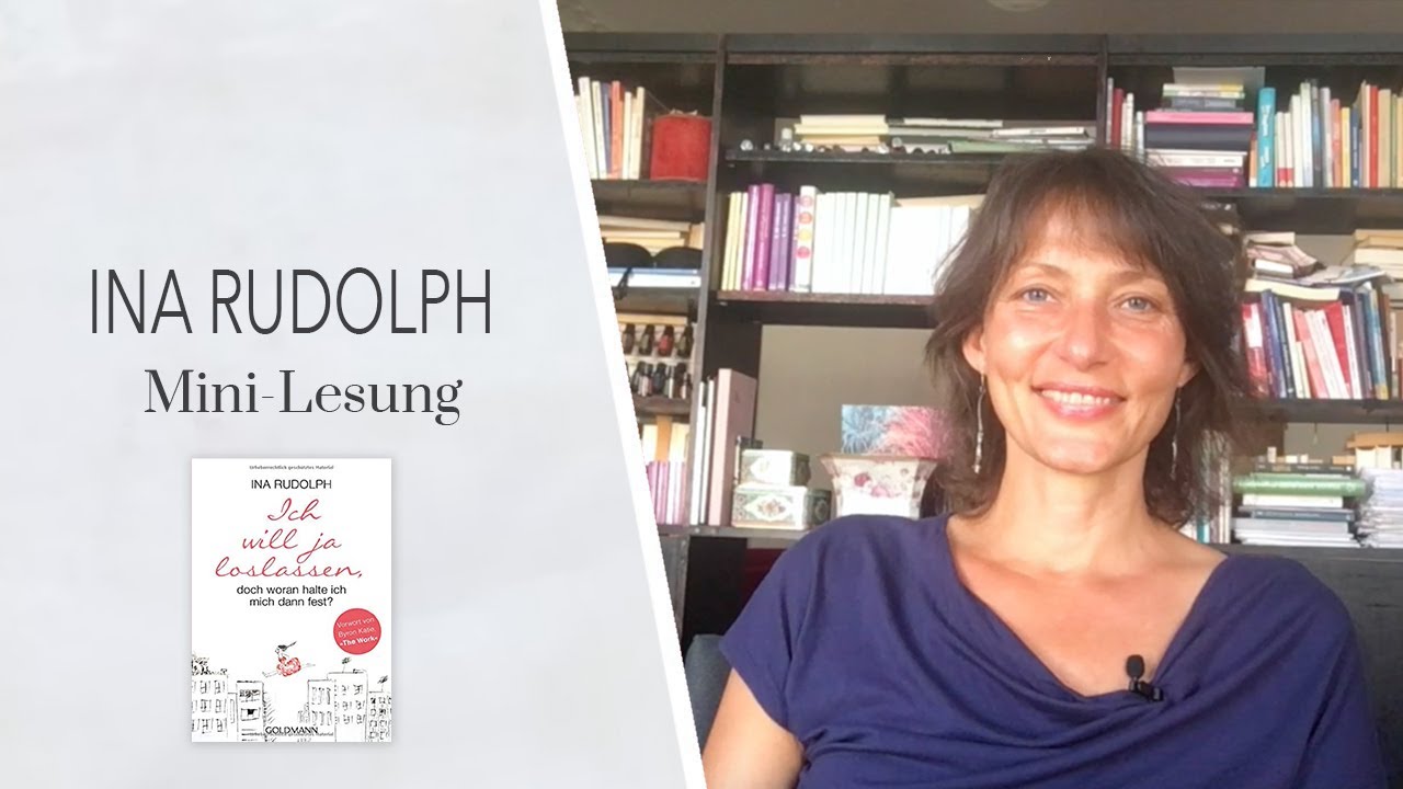 Ich will ja loslassen, doch woran halte ich mich dann fest - Mini-Lesung - Ina Rudolph