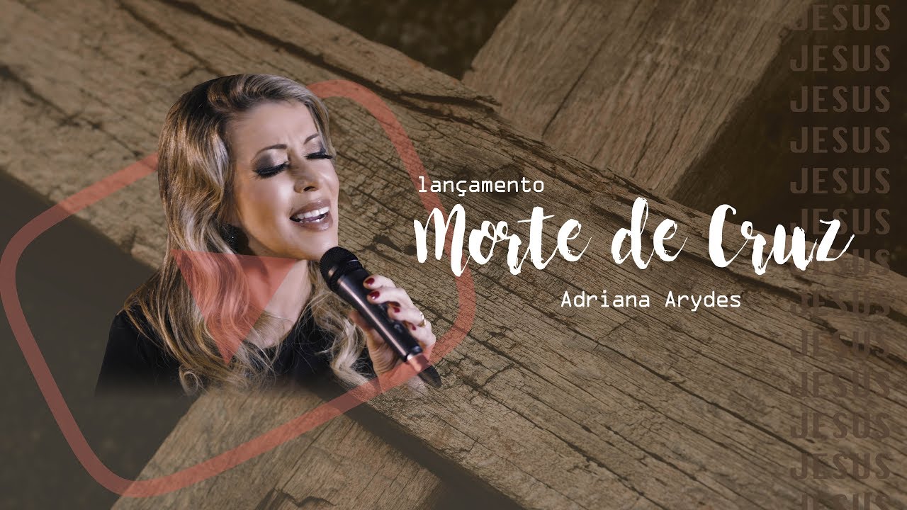 Adriana Arydes - Morte de Cruz