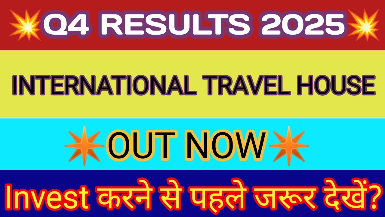 International Travel Q4 Results 🔴International Travel Results🔴International Travel House Share Price