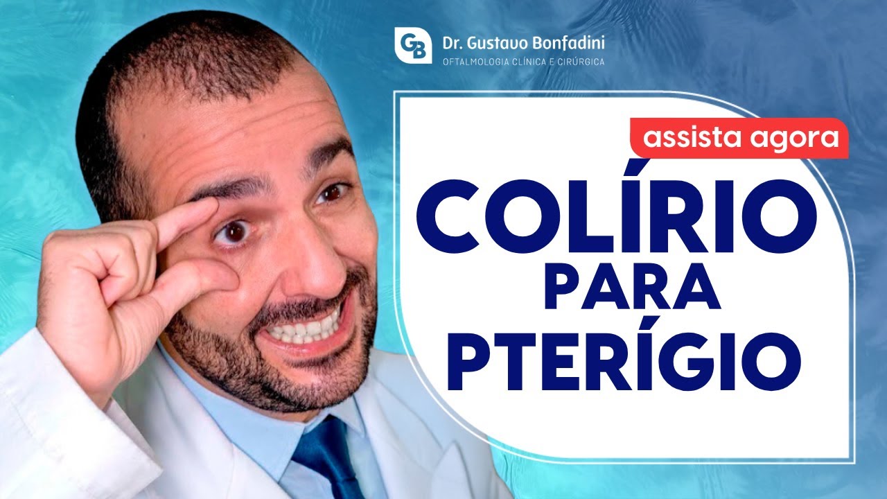 COLÍRIO PARA PTERÍGIO: TRATAMENTO EFICAZ OU APENAS ALÍVIO TEMPORÁRIO?