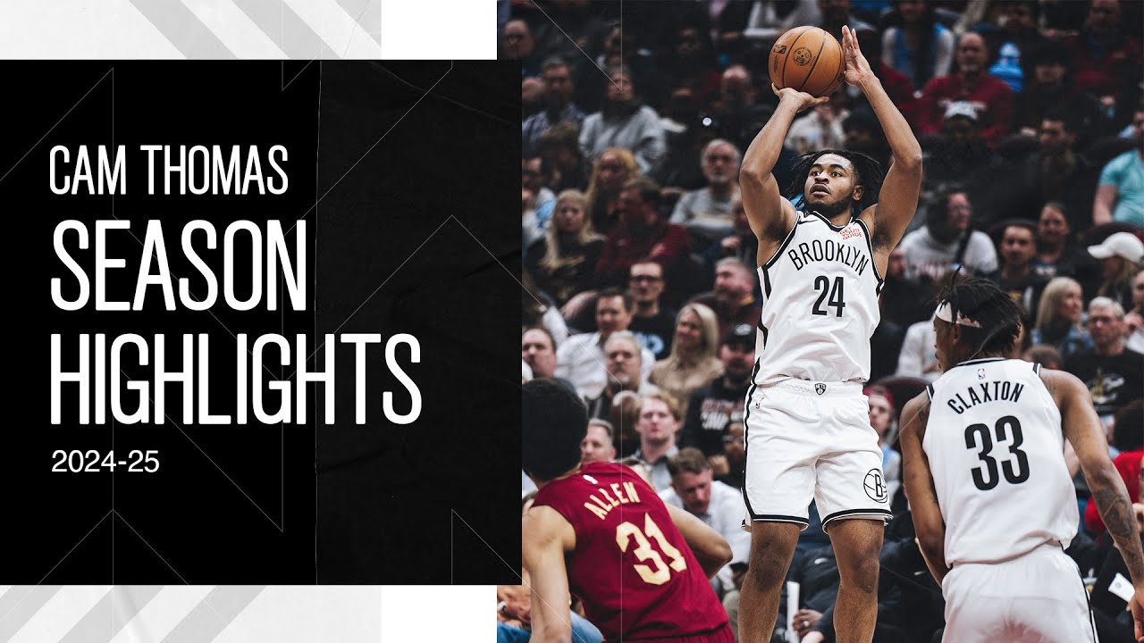 Cam Thomas 2024-25 Season Highlights | Brooklyn Nets