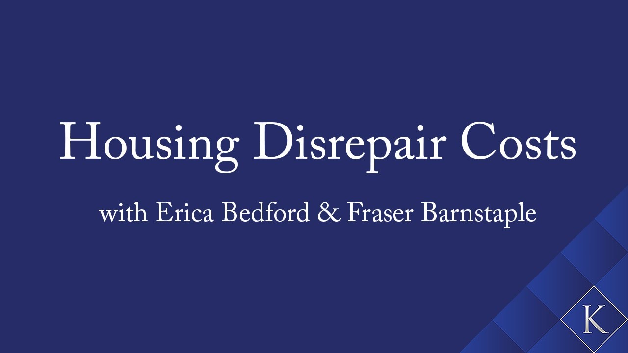 Housing Disrepair Costs with Erica Bedford & Fraser Barnstaple