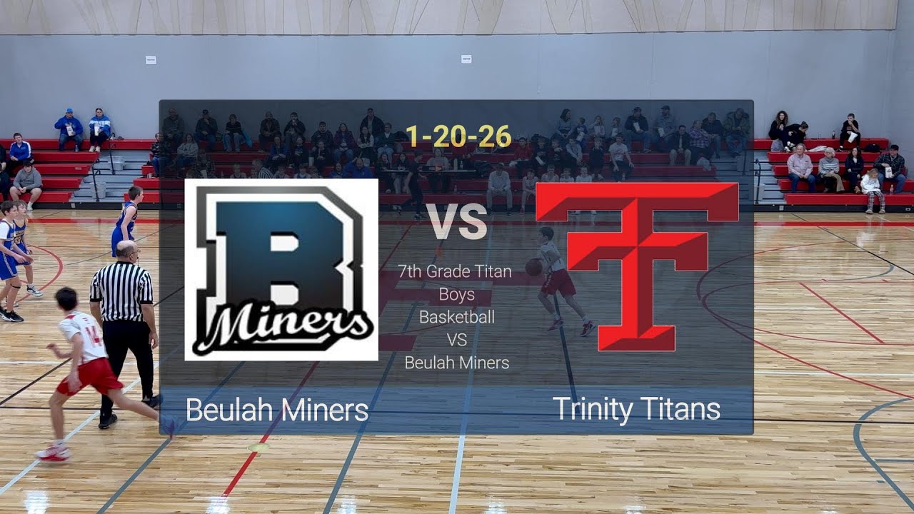 Beulah Miners vs Undefeated Trinity Titans | 7th Grade Boys Basketball | Full Game | Jan 20, 2026