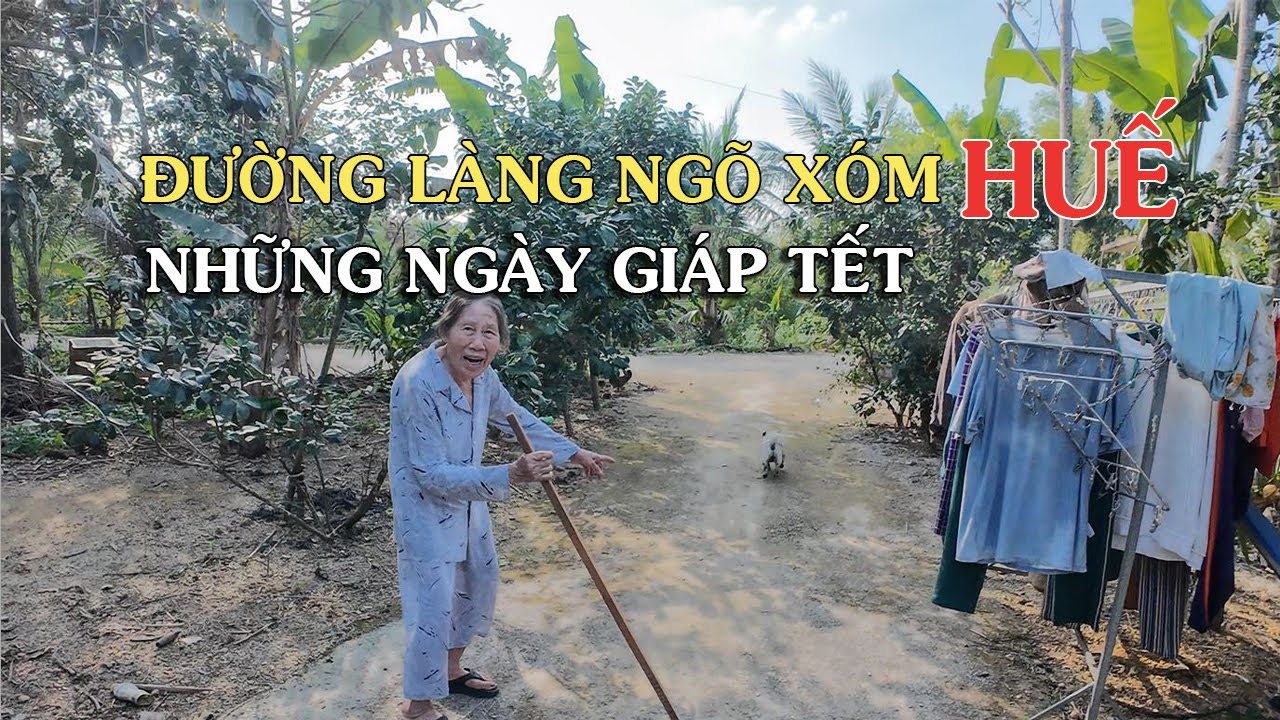 Huế Đường Lãng Ngõ Xóm ngày tết ngày giáp tết nguyên đán