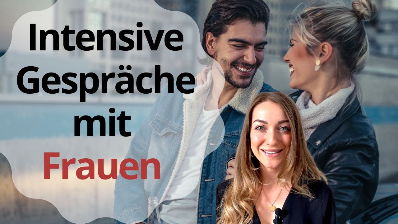 Intensive Gespräche mit Frauen führen - stell ihr diese Fragen um das Gespräch zu vertiefen