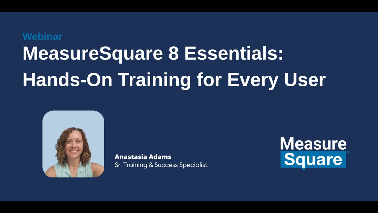 MeasureSquare 8 Essentials: практическое обучение для каждого пользователя | Вебинар