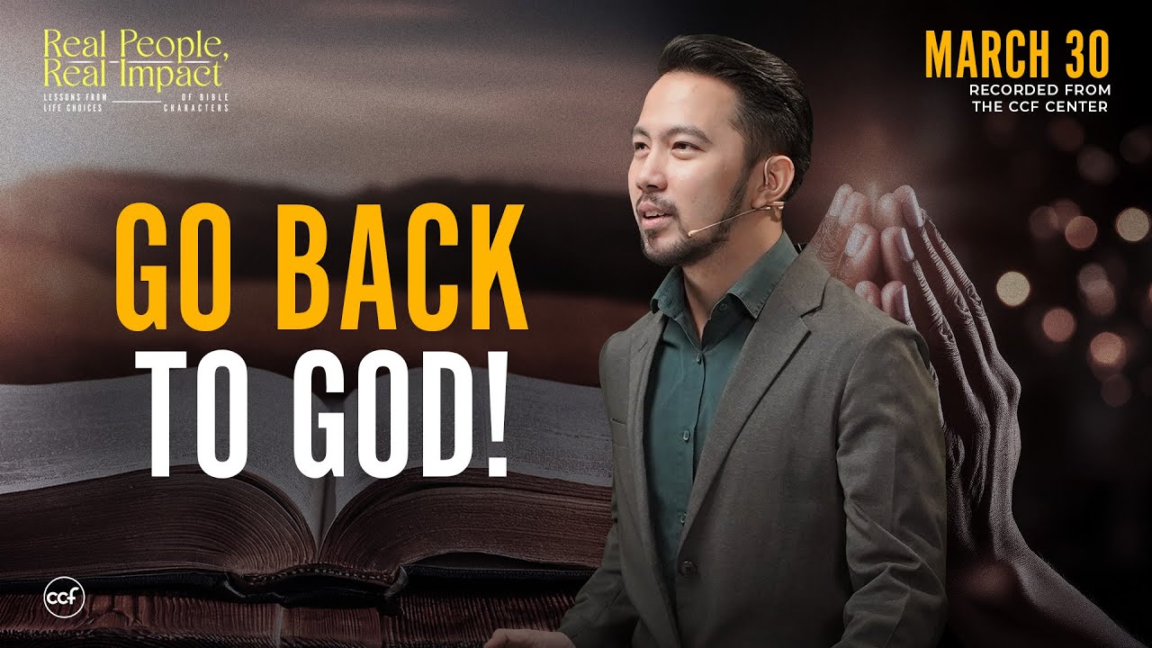 Go back to God! | Paul De Vera | March 30, 2025