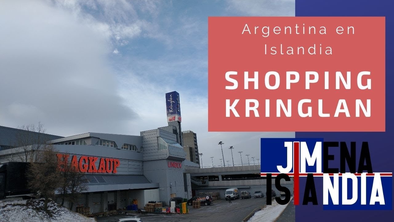 Recorriendo Kringlan, el shopping más grande de Islandia | Argentina en Islandia