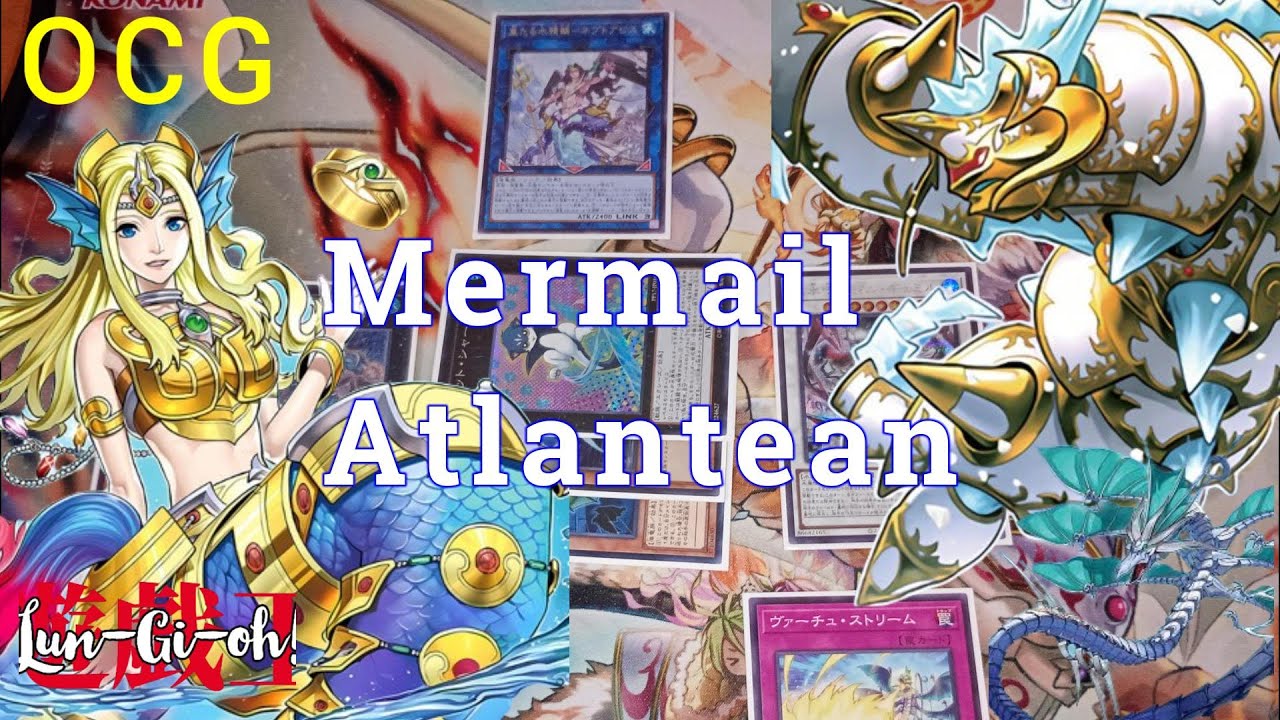 Mermail Atlantean July OCG Deck Profile (Post RAGE).