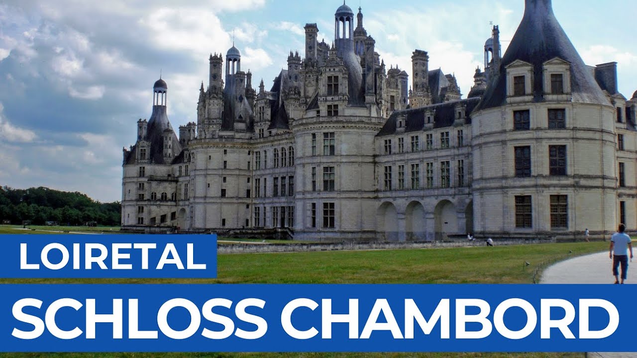 Château Chambord | Das prächtigste Renaissanceschloss an der Loire