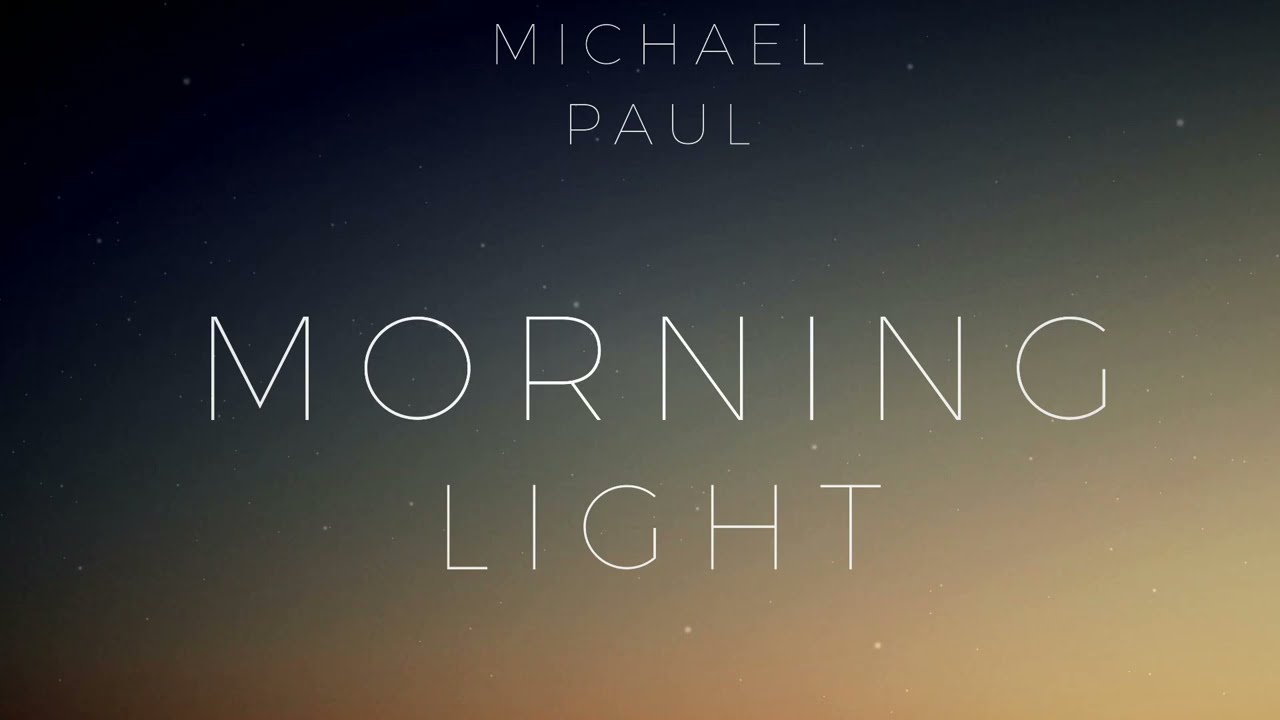 Michael Paul - Morning light