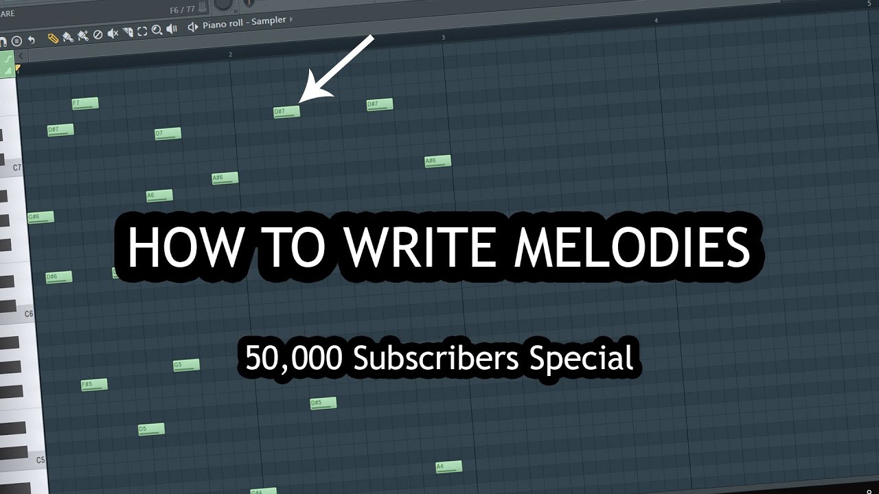 HOW TO WRITE MELODIES [50,000 SUBSCRIBERS SPECIAL]
