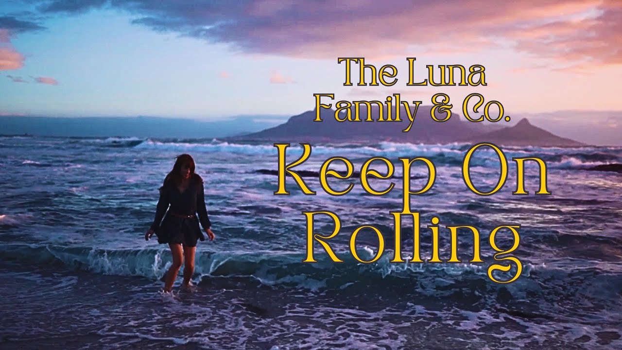 The Luna Family & Co. - Keep On Rolling [Official Music Video]