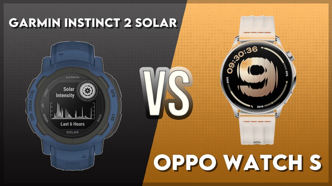 Garmin Instinct 2 Solar vs Oppo Watch S Comparison