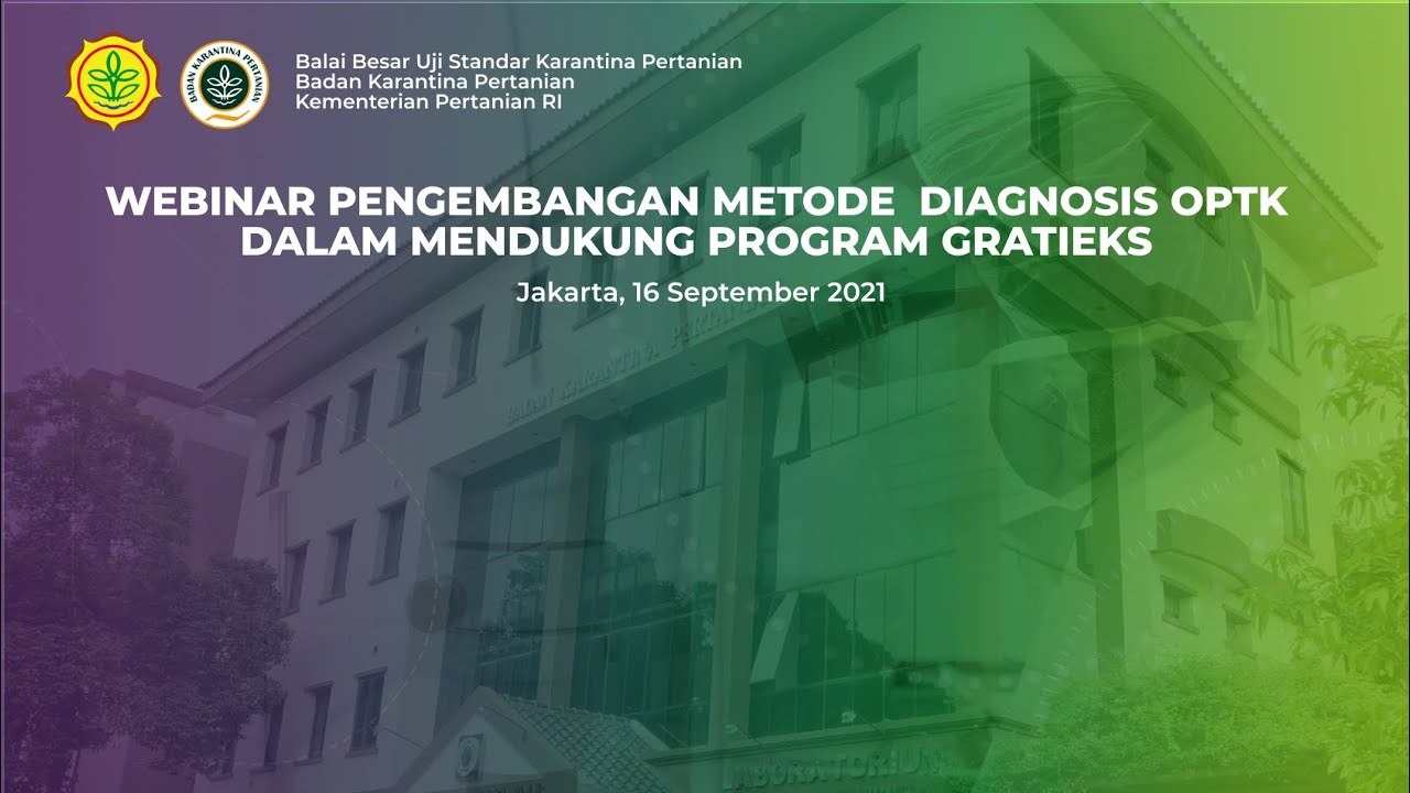 WEBINAR PENGEMBANGAN METODE DIAGNOSIS OPTK DALAM MENDUKUNG PROGRAM GRATIEKS, 16 SEPTEMBER 2021