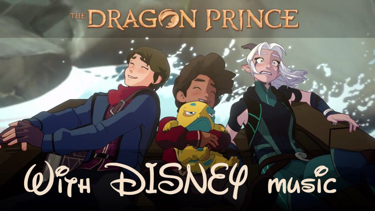 The Dragon Prince but with DISNEY music