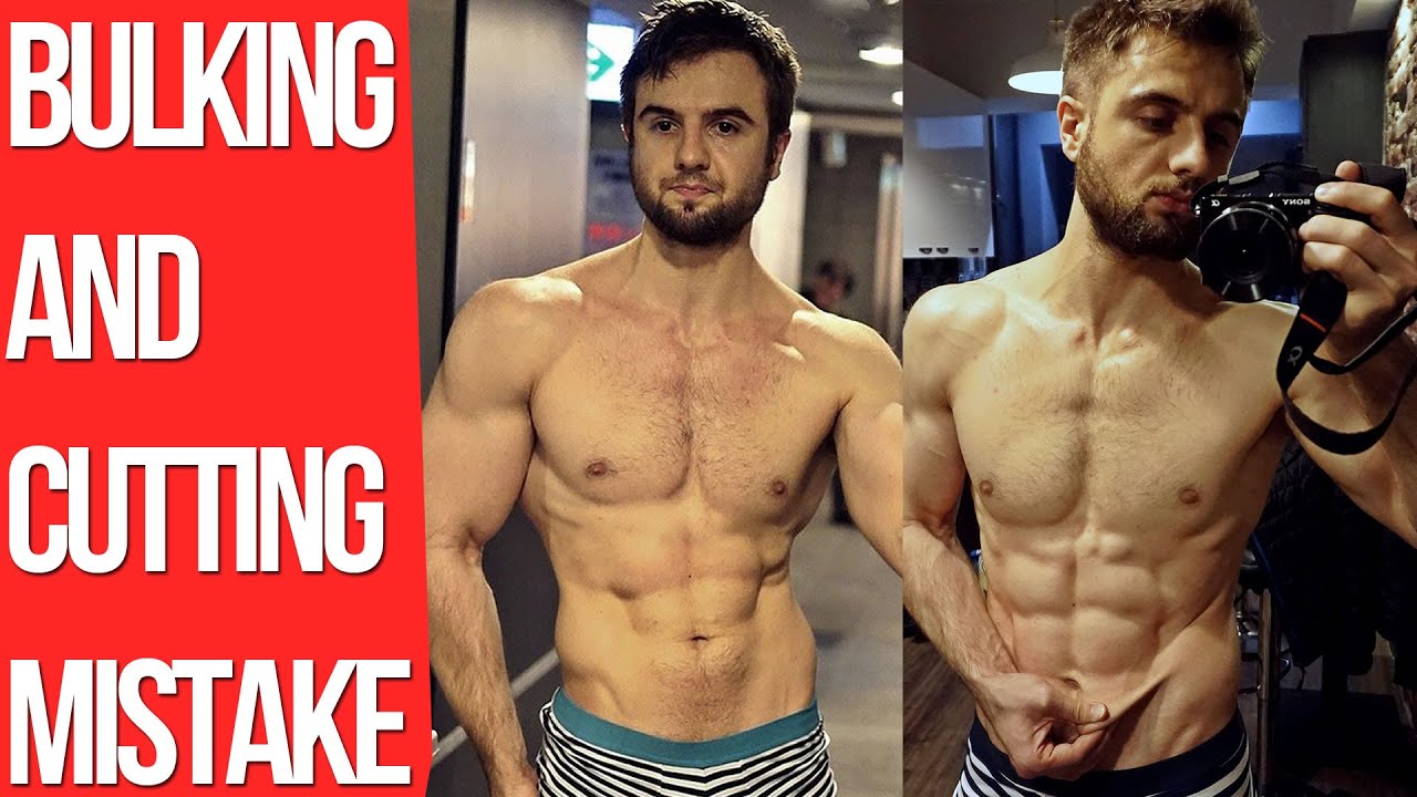 Bulking and Cutting - Are You Making This Mistake?