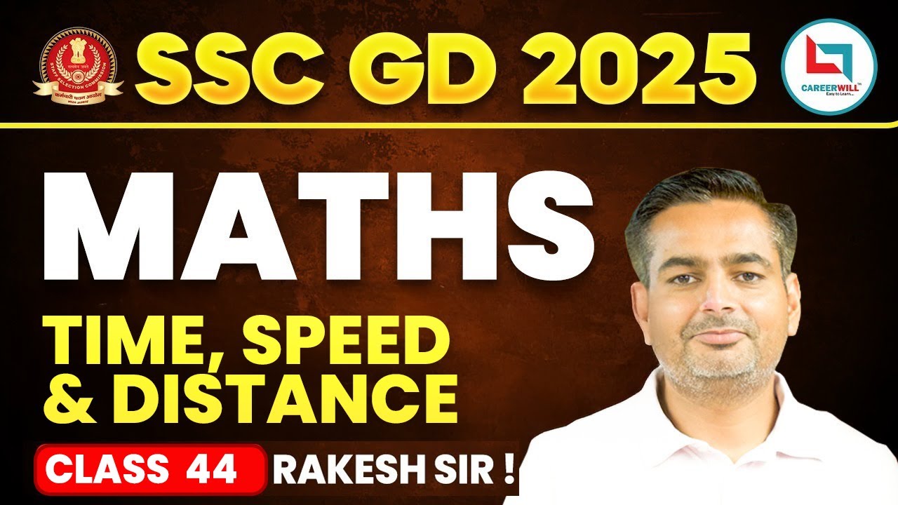 SSC GD Time & Distance Maths 44 | सवाल यहीं से आयेंगे | SSC GD MATHS by Rakesh Yadav Sir