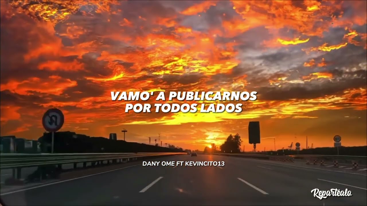 Dany Ome ft @kevincitoel13 - A mi no me importa el mundo (Letra/Lyric) #repartealo #reparto #cuba
