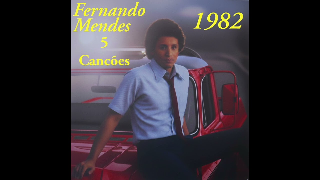 Fernando Mendes (1982) | 5 Canções Que Marcaram Época e Tocaram Corações