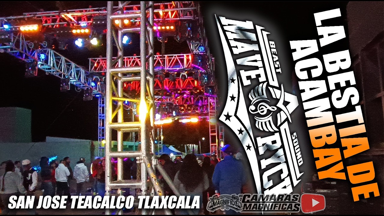🐺SONIDO MAVERICK LA CUMBIA CHOWI🐺SAN JOSE TEACALCO TLAXCALA 2026 LA BESTIA DE ACAMBAY🐺