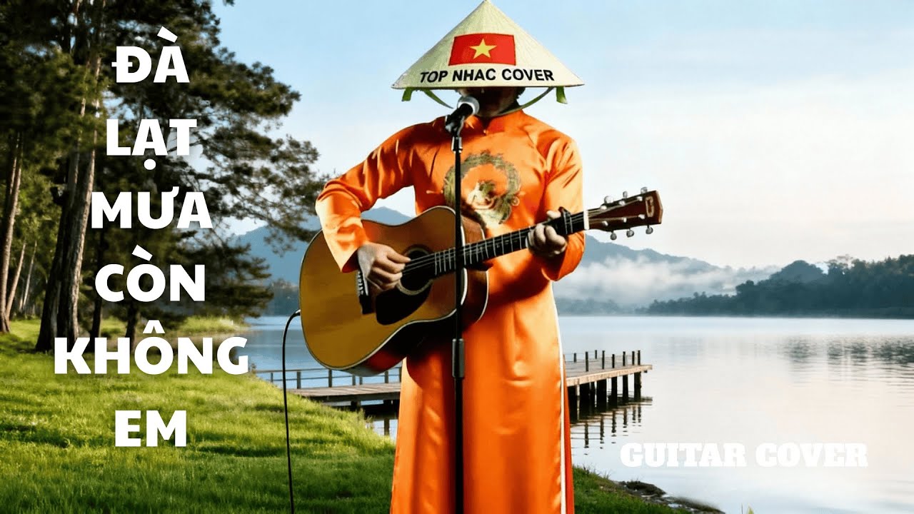 ĐÀ LẠT MƯA CÒN KHÔNG EM? |Guitar Cover |TOP NHAC COVER
