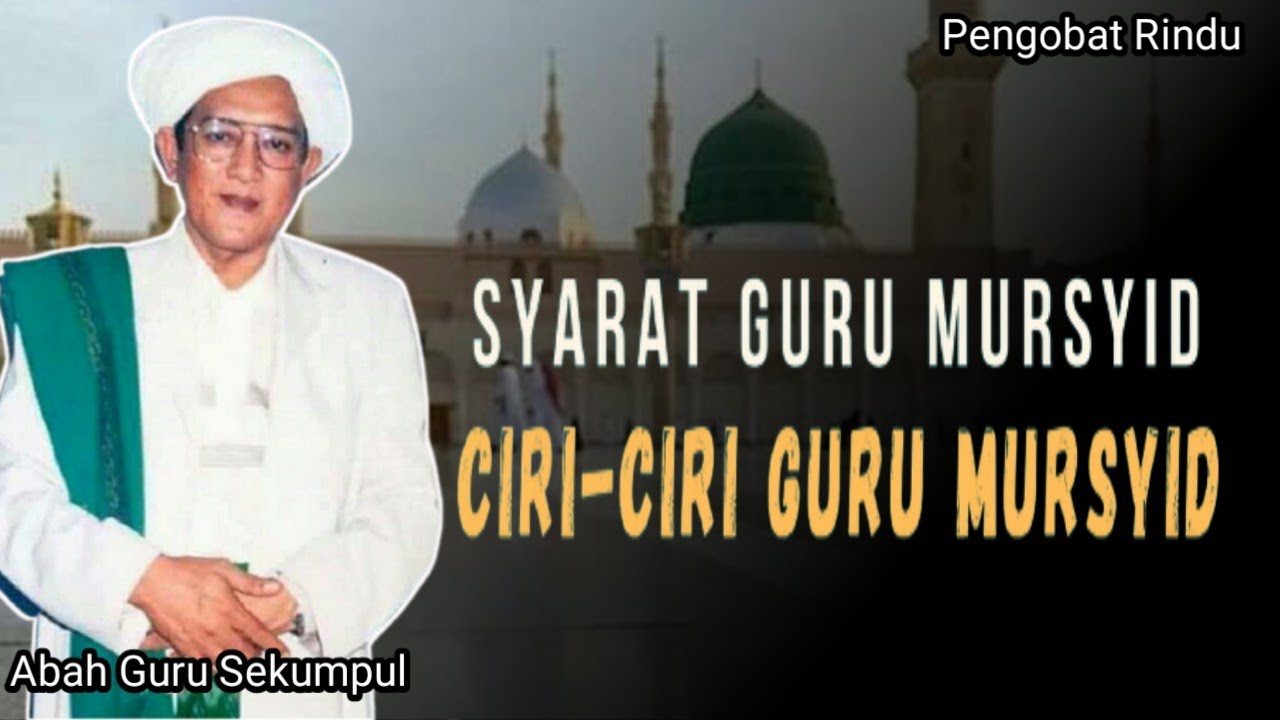 Syarat Menjadi Guru Mursyid ‼️ Ciri-ciri seorang Guru Mursyid‼️Abah Guru Sekumpul
