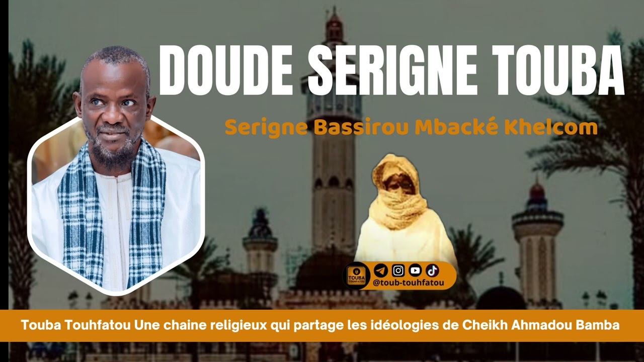 Waxtan Serigne Bassirou Mbacké khelcom ci Dounde Serigne Touba