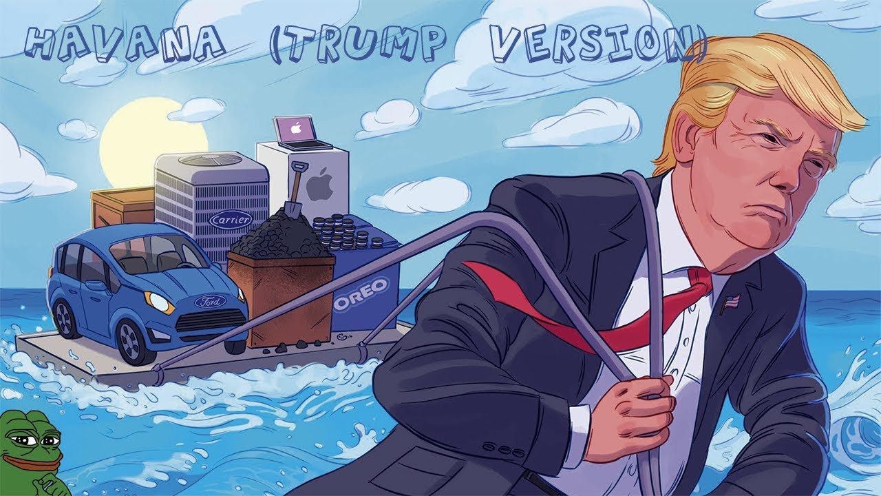 Havana - (Trump Version)