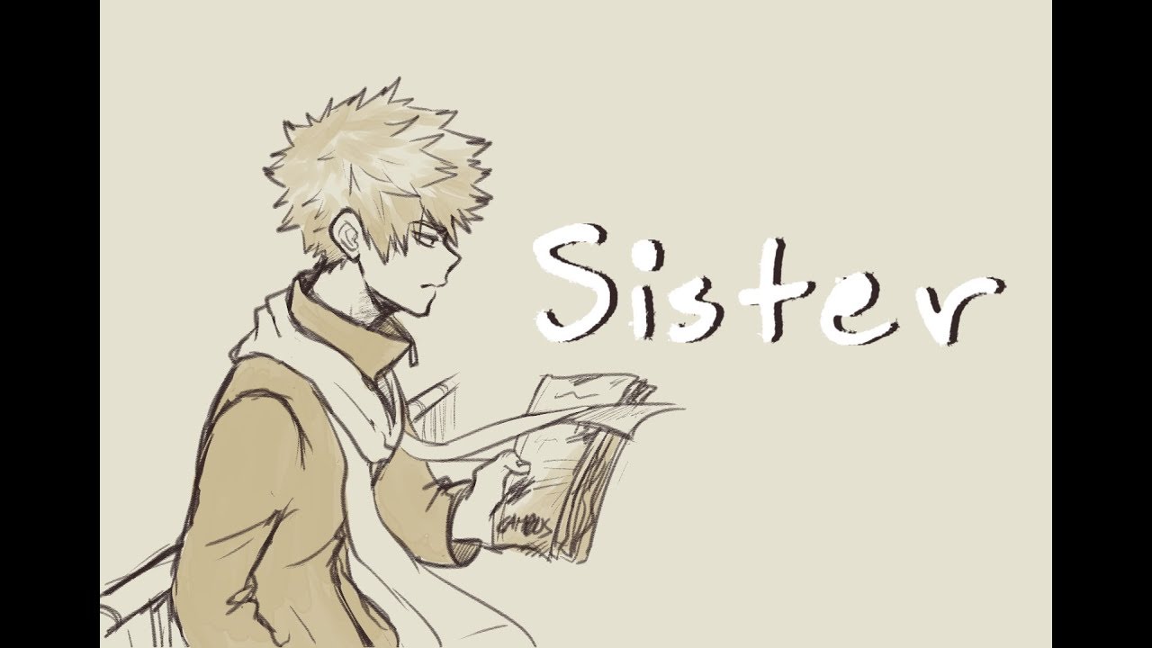 BNHA PV - Sister by EVE (Continuation to My R)