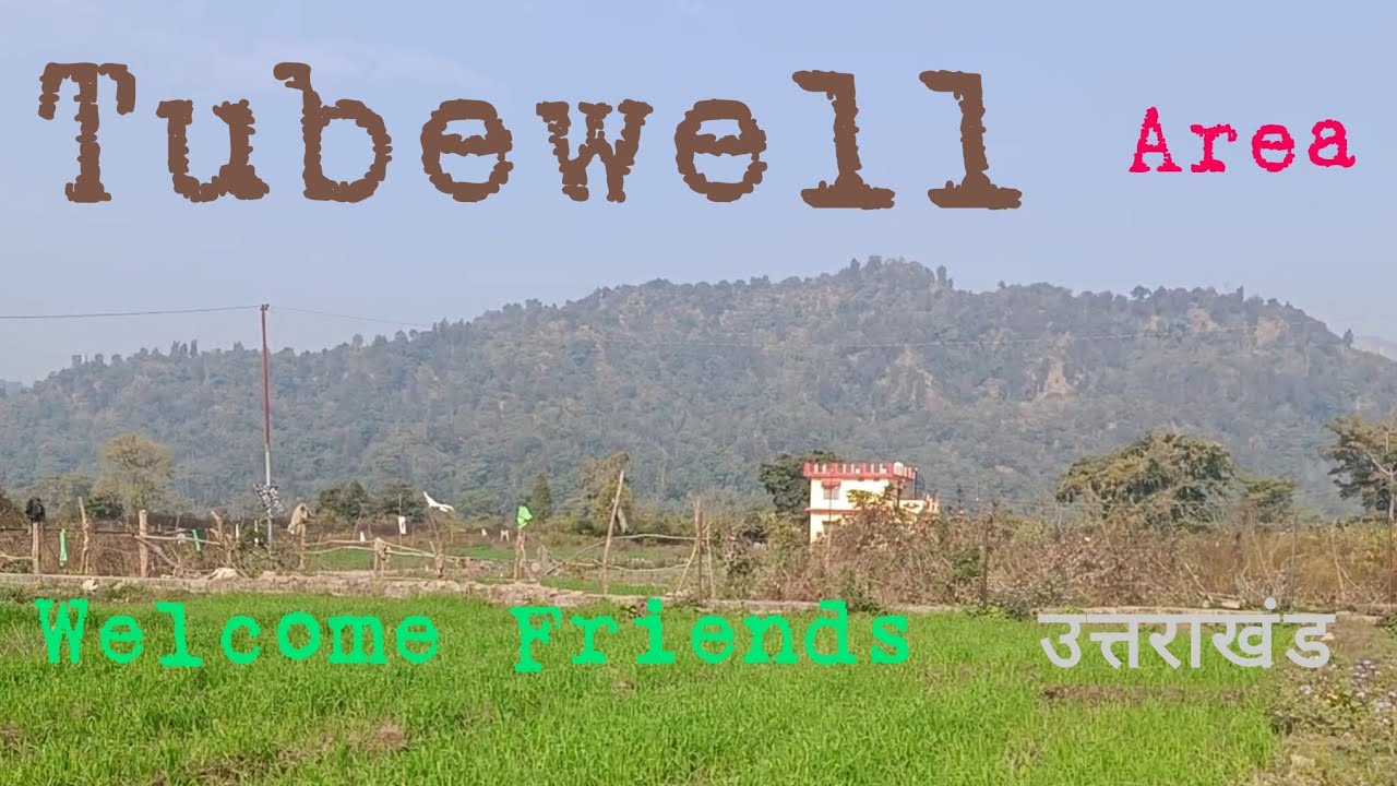 Tubewell area in Uttarakhand
