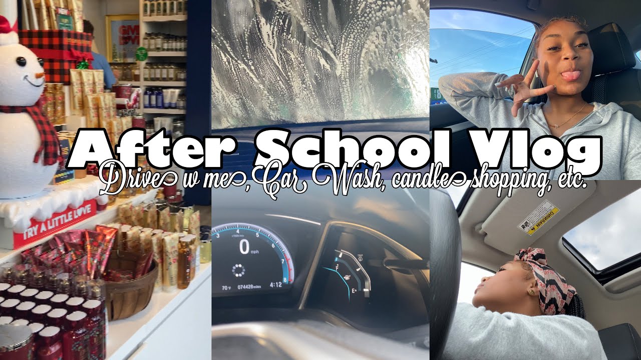 After School Vlog || drive w me, candle shopping, carwash, etc. ♡