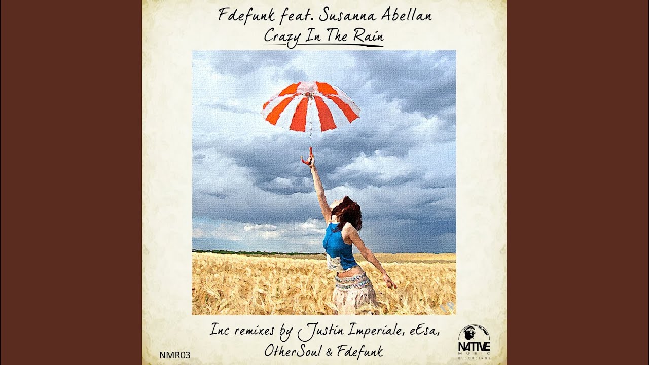 Crazy In The Rain (OtherSoul Remix)
