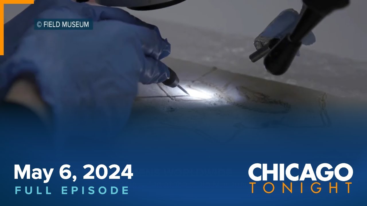 May 6, 2024 Full Episode — Chicago Tonight