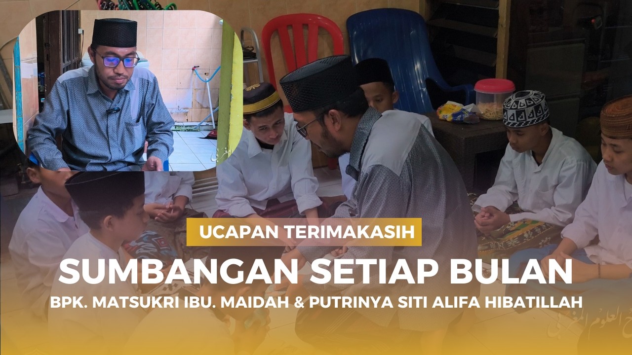 BERBAGI PENUH BERKAH | SUMBANGAN BULANAN KE PONPES & PANTI ASUHAN MIFTAHUL ULUM MAGHROBI SURABAYA